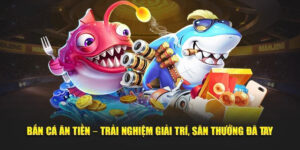 Game bắn cá ăn tiền: Luật và Cách chơi đơn giản