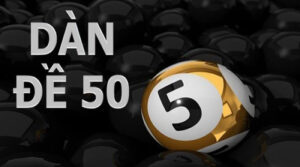 Dàn Đề 50 Số 77Bet - Nắm Rõ Cách Chơi Và Bí Quyết Thắng Lớn