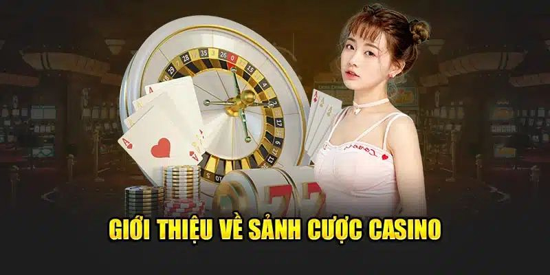 Sơ bộ về sảnh casino 77Bet thế nào?